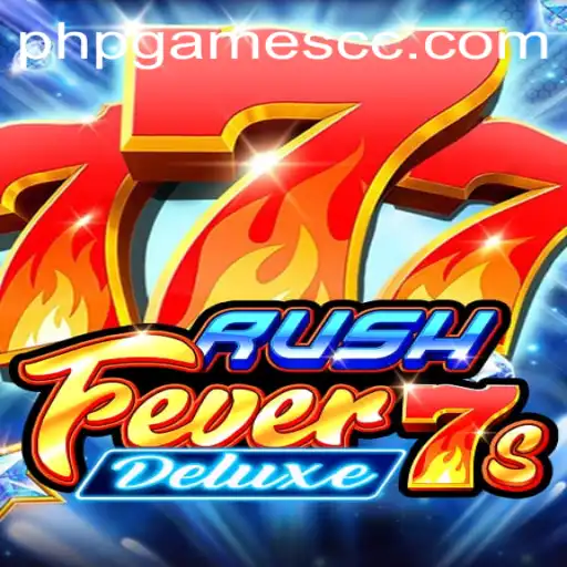 Unveiling RushFever7sDeluxe: The Ultimate PHP Game Experience
